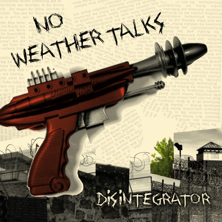 No Weather Talks - Disintegrator 7inch