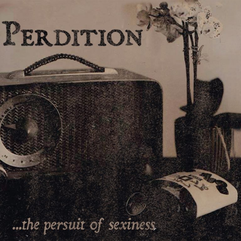 Perdition - ...the persuit of sexiness 7inch