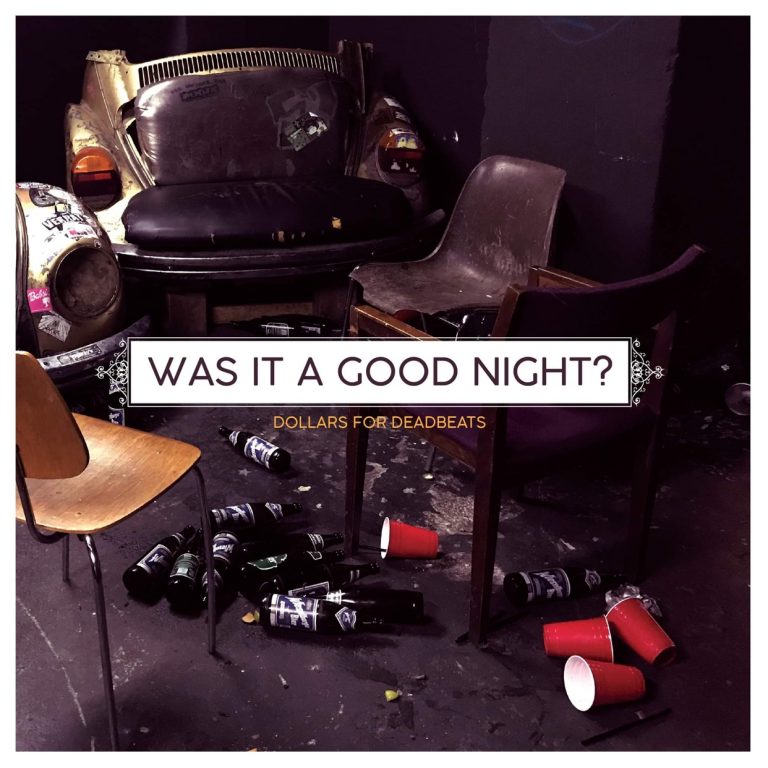 Dollars For Deadbeats - Was It A Good Night?