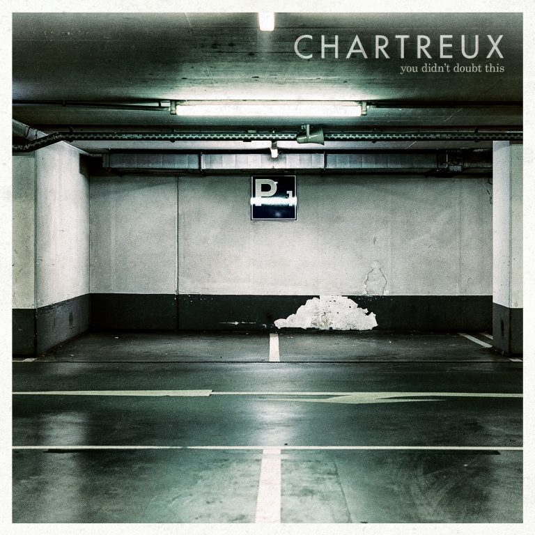 Chartreux - You Didn't Doubt This LP