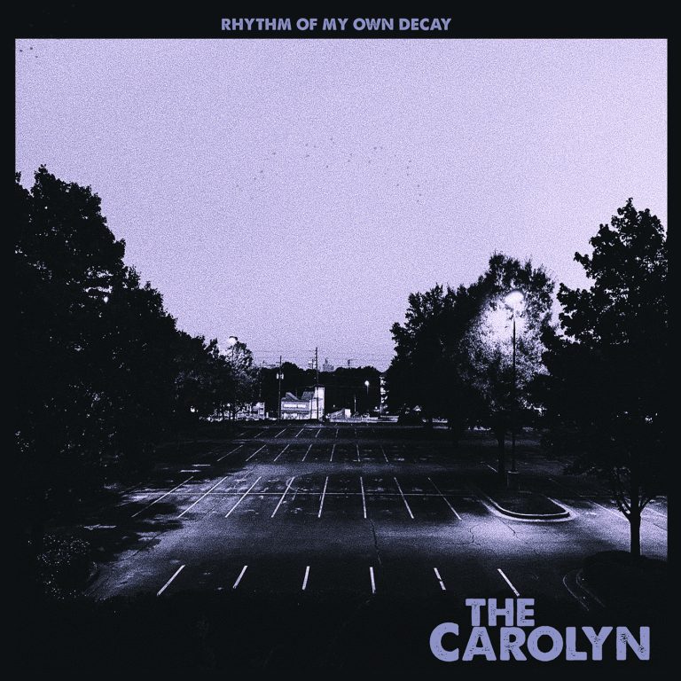 The Carolyn - Rhythm Of My Own Decay LP+MP3