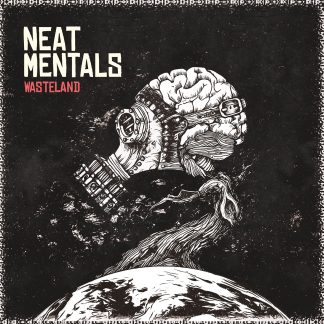 Neat Mentals - Wasteland CD, LP+MP3